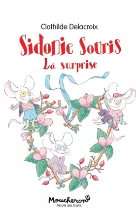 Sidonie Souris: la surprise