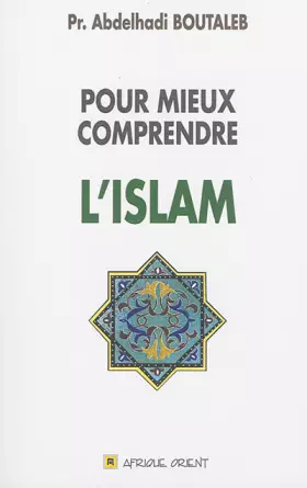 Pour mieux comprendre l'islam