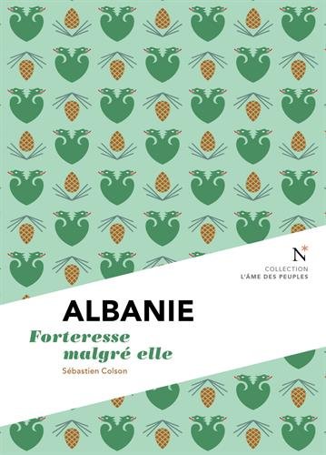 Albanie: forteresse malgré elle
