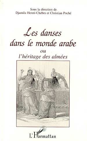 La danse dans le monde arabe ou l'héritage des Almées