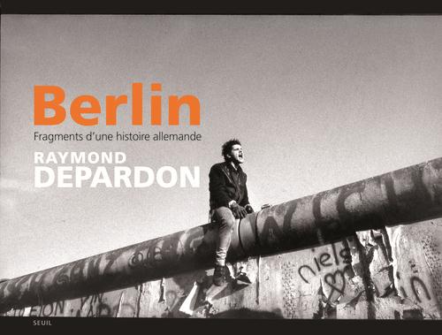 Berlin: fragments d'une histoire allemande