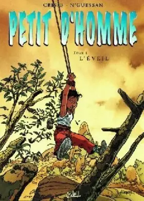 Petit d'homme Tome 1 - l'éveil