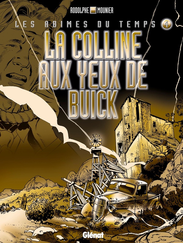 Les abîmes du temps - Tome 04: La colline aux yeux de buick