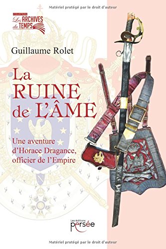 La ruine de l'âme - une aventure d'Horace Dragance, officier de l'Empire