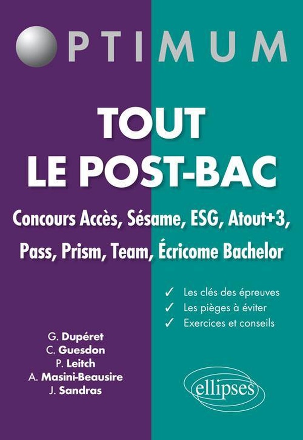 Tout le post-bac. Concours Accès, Sésame, ESG, Atout+3, Pass, Prsim, Team, Écricome Bachelor