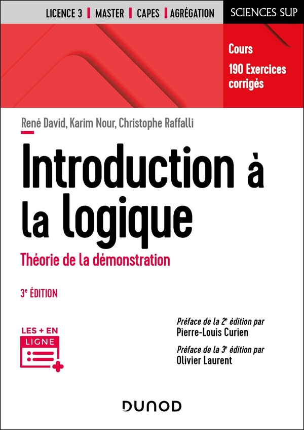 Introduction à la logique: théorie de la démonstration, cours, 190 exercices corrigés: licence 3, master, Capes, agrégation