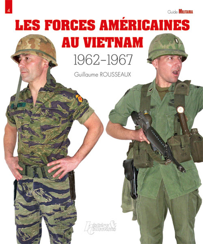 Les forces américaines au Vietnam. Vol. 1. 1962-1967
