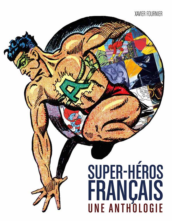 Super-héros français: une anthologie