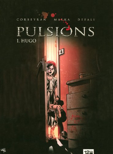 Pulsions - Tome 01