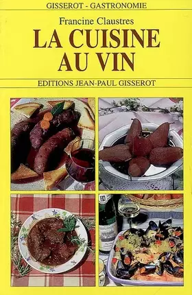 La Cuisine au vin - Claustres