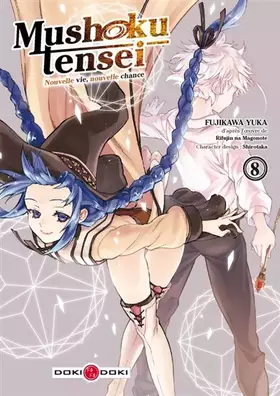 Mushoku tensei: nouvelle vie, nouvelle chance. Vol. 8