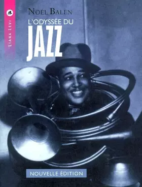 L'Odyssée du Jazz - Noël Balen