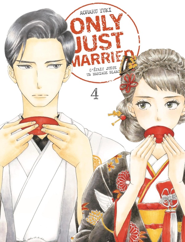 Only just married: c'était juste un mariage blanc. Vol. 4