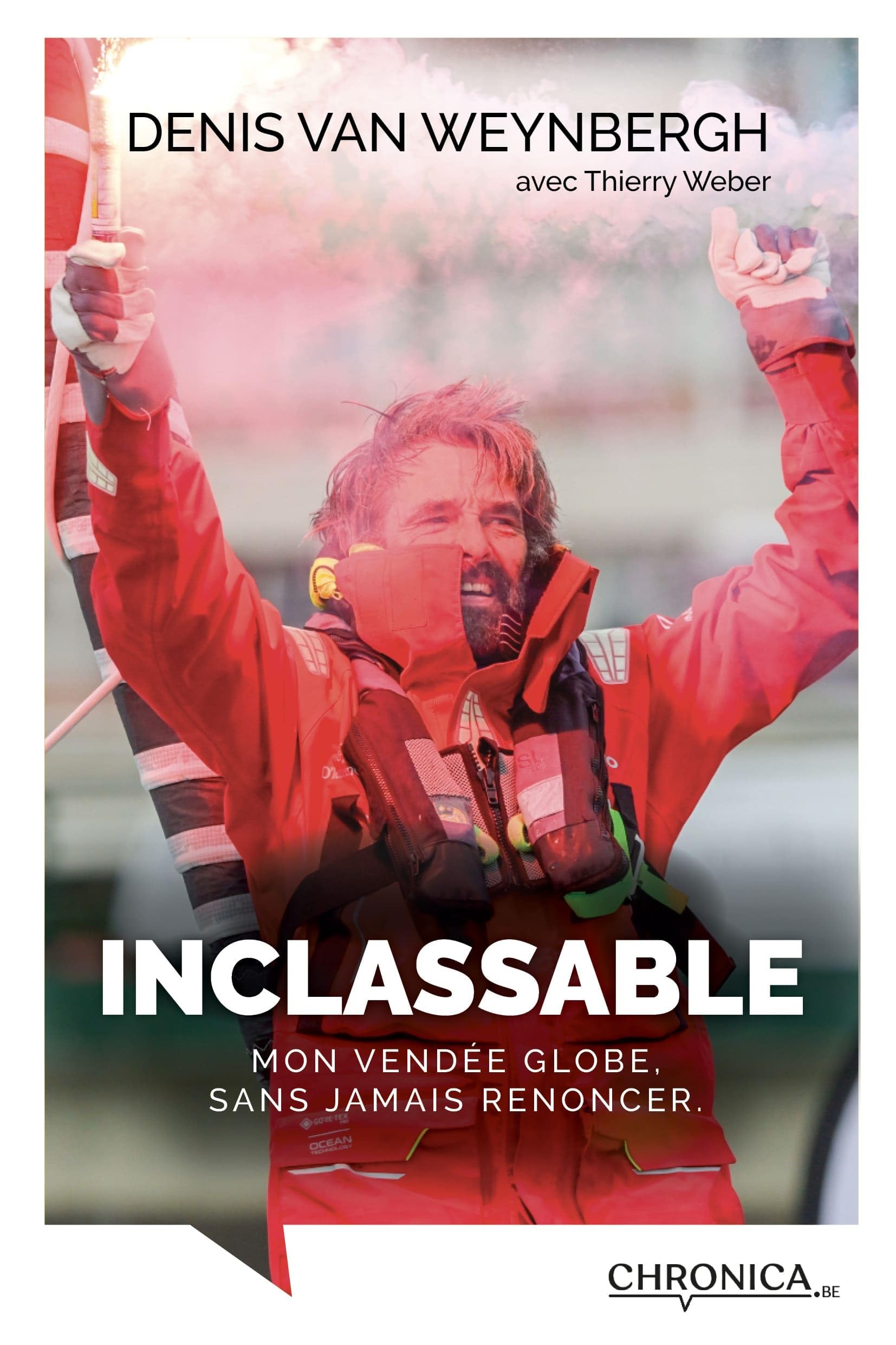 Inclassable: Mon Vendée Globe, sans jamais renoncer
