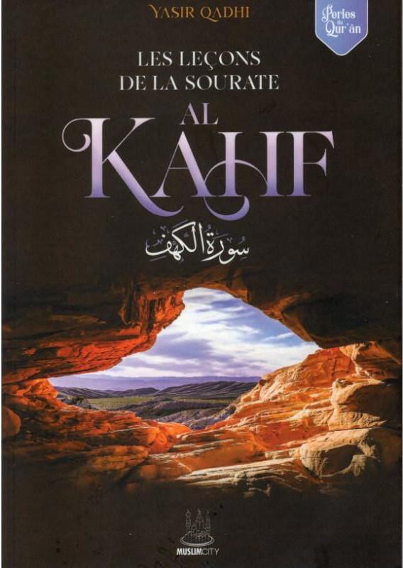 Les leçons de la sourate Al-Kahf: perles du Qur'ân