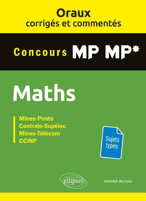 Maths concours MP, MP*: Mines-Ponts, Centrale-Supélec, Mines-Télécom, CCINP