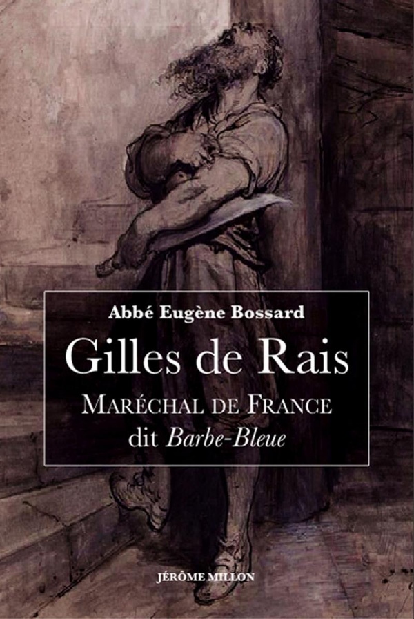 Gilles de Rais, Maréchal de France, dit Barbe-Bleue