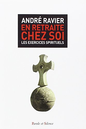 En retraite chez soi - les exercices spirituels