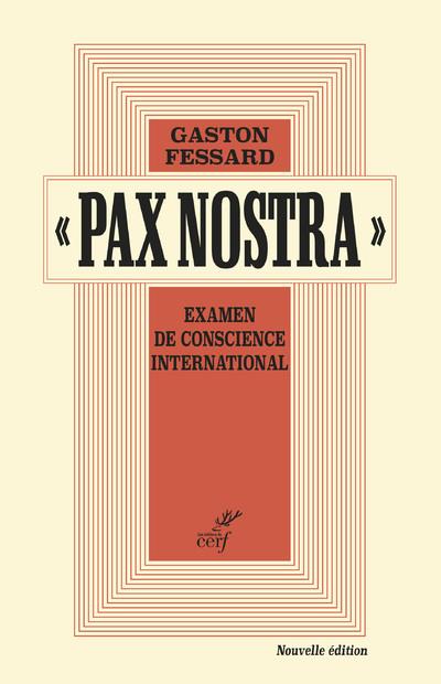 Pax nostra - examen de conscience international -nouvelle edition