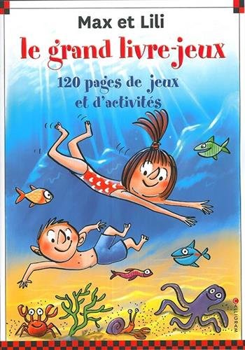 Max et Lili: le grand livre-jeux Tome 7