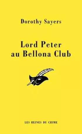 Lord Peter et le Bellona Club - Dorothy Sayers, Marie Mavraud