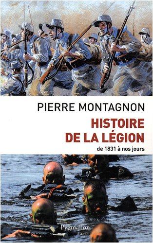 Histoire de la légion - de 1831 à nos jours