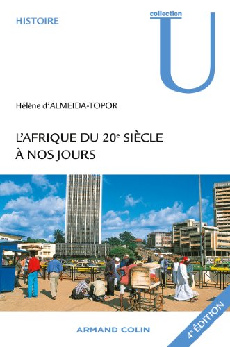 L'Afrique du 20e siècle à nos jours (4e édition)