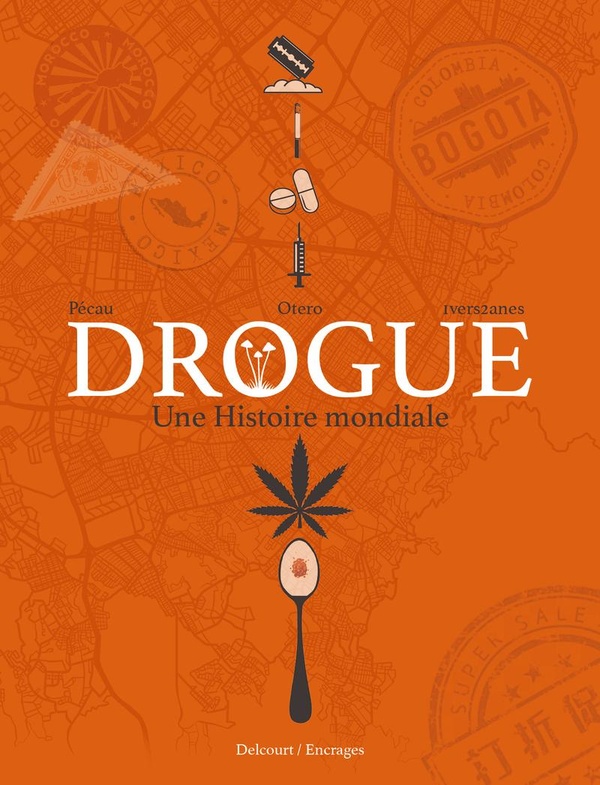 Drogue: une histoire mondiale