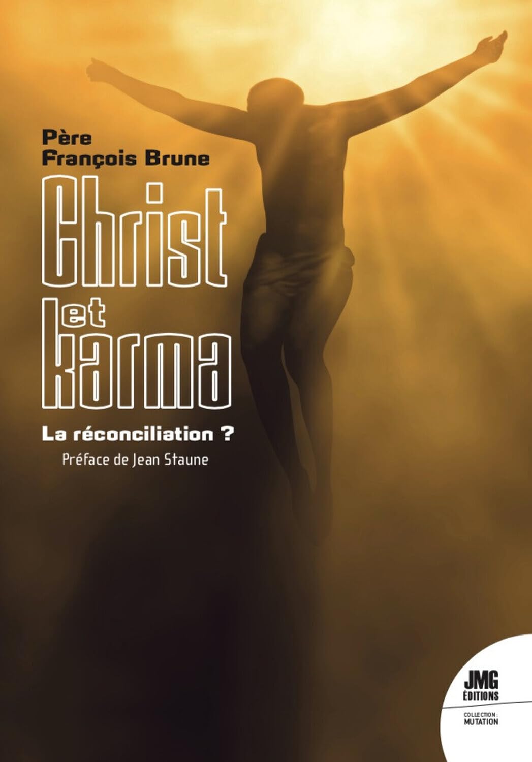 Christ et Karma: La réconciliation?