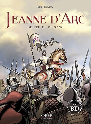 Jeanne d'Arc: de feu et de sang
