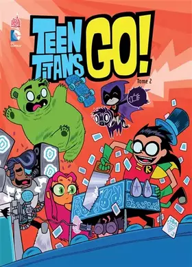 TEEN TITANS GO! - Tome 2 - Collectif, FISCH Sholly, Collectif
