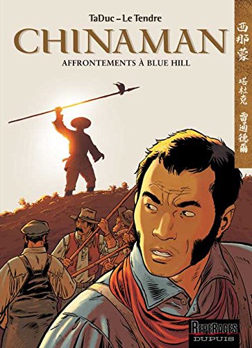 Chinaman Tome 7: affrontements à Blue Hill