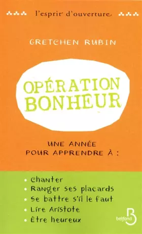 Opération bonheur - Gretchen RUBIN, Daphné BERNARD