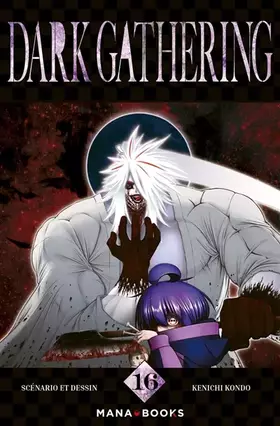 Dark gathering. Vol. 16