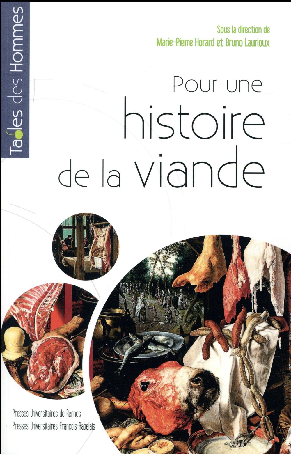 Pour une histoire de la viande: fabrique et représentation de l'Antiquité à nos jours