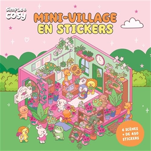 Mini-village en stickers: 6 scènes, + de 450 stickers