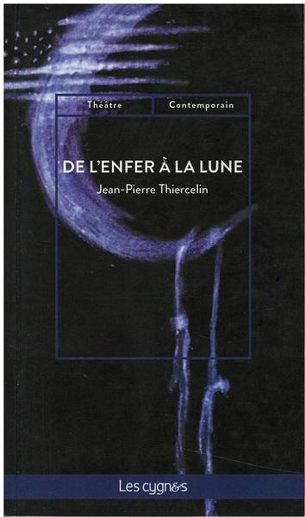 De l'enfer a la lune