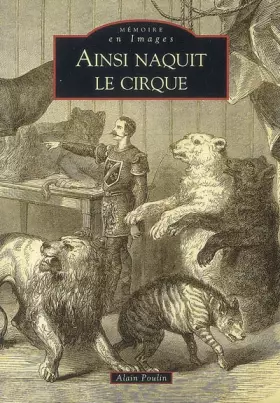 Ainsi naquit le cirque