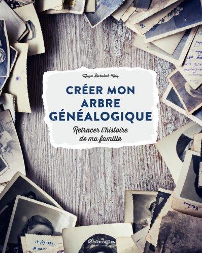 Créer mon arbre généalogique: retracer l'histoire de ma famille