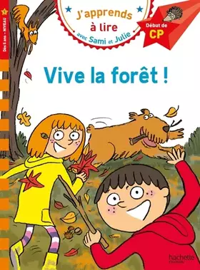 Sami et Julie CP Niveau 1 Vive la forêt!