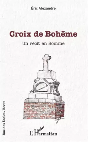 Croix de Bohème - un récit en Somme