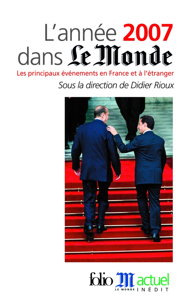 L'année 2007 dans "Le Monde": les principaux évènements en France et à l'étranger