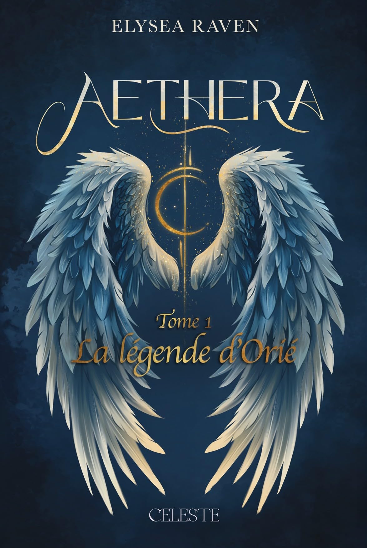 Aethera Tome 1: La légende d'Orié