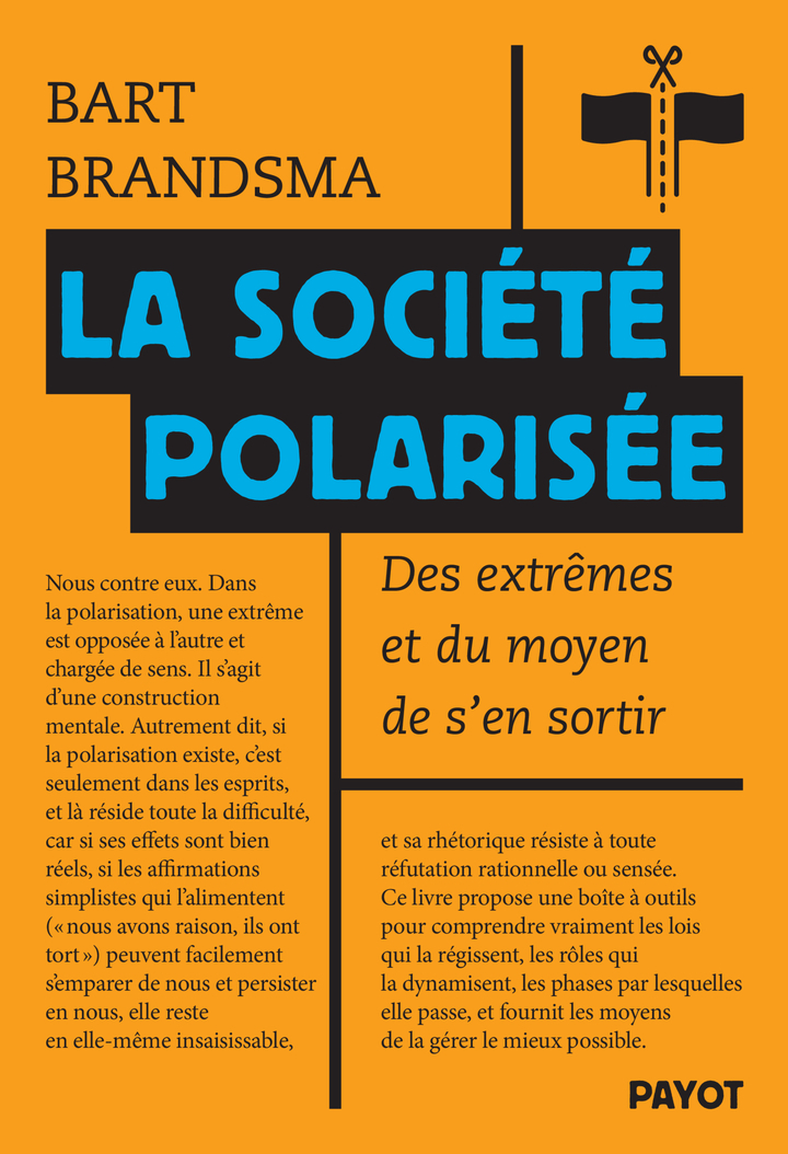 La société polarisée: des extrêmes et du moyen de s'en sortir