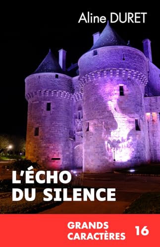 L'écho du silence (Grands Caractères)