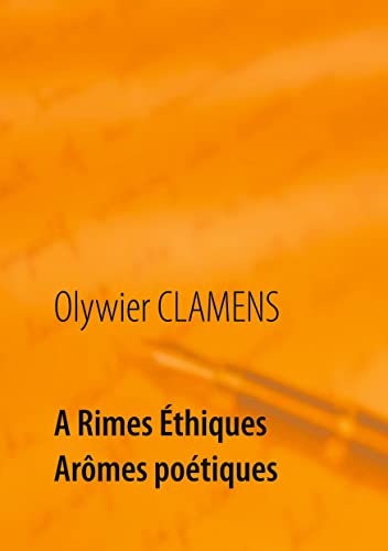 À rimes éthiques arômes poétiques