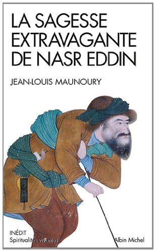 La sagesse extravagante de Nasr Eddin