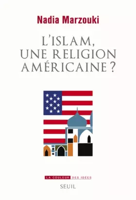 L'Islam, une religion américaine?