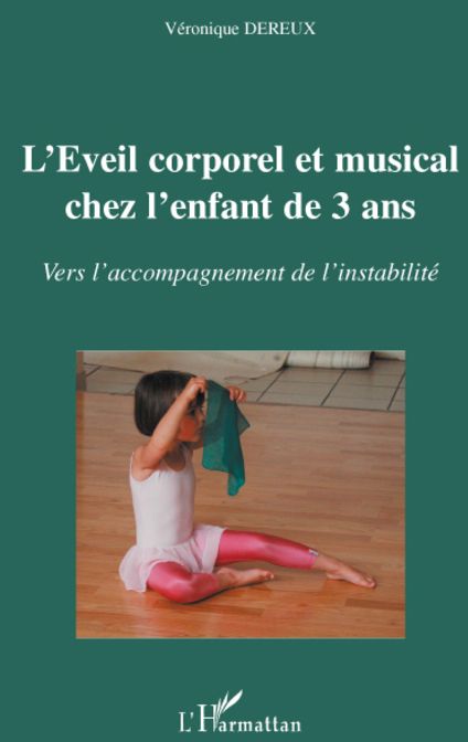 L'éveil corporel et musical chez l'enfant de 3 ans - vers l'accompagnement de l'instabilité