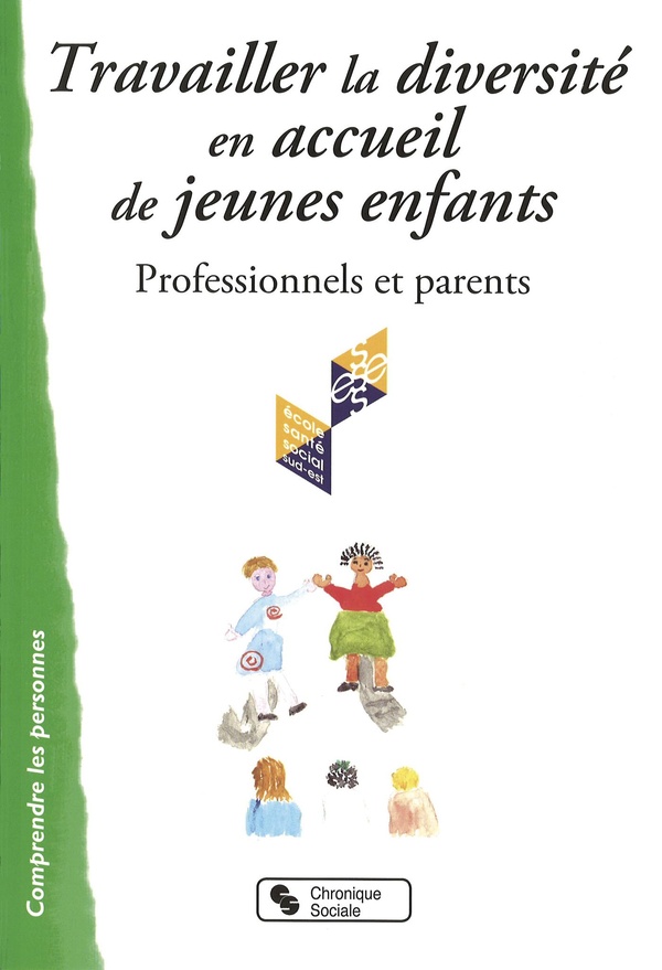 Travailler la diversité en accueil de jeunes enfants: professionnels et parents